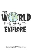 The World is Yours to Explore