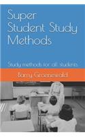 Super Student Study Methods