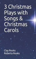 3 Christmas Plays with Songs & Christmas Carols