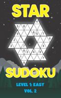 Star Sudoku Level 1: Easy Vol. 2: Play Star Sudoku Hoshi With Solutions Star Shape Grid Easy Level Volumes 1-40 Sudoku Variation Travel Friendly Paper Logic Games Solve 