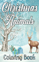 Christmas Animals Coloring Book: An Adult Coloring Book with Cheerful Santas, Silly Reindeer, CuteFun Holiday Animals and Relaxing Christmas Scenes (Volume-4)