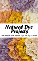 Natural Dye Projects