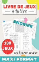 Livre de jeux adultes: 190 JEUX MAXI FORMAT Mots mêlés Sudoku Labyrinthes Cryptogrammes citations Trouve les chiffres cahier d'activités adulte, senior et ado idée de cade