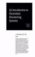 Introduction to Excavation Dewatering Systems