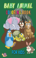 Baby Animal Coloring Book for Kids