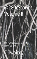 @280cStories Volume II: 280 Bytes in every story. No more. No less.
