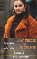 Synopsis of Only Murder in the Building (Season 3)