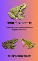 Frog Chronicles: Navigating the Joys and Responsibilities of Amphibian Ownership.