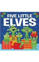 Five Little Elves: A Christmas Holiday Book for Kids