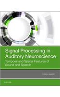 Signal Processing in Auditory Neuroscience