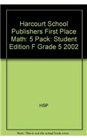 Harcourt School Publishers First Place Math: 5 Pack: Student Edition F Grade 5 2002