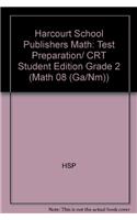 Harcourt School Publishers Math: Test Preparation/ CRT Student Edition Grade 2