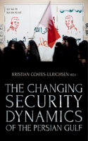 Changing Security Dynamics of the Persian Gulf