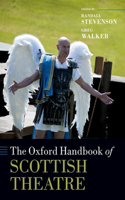 The Oxford Handbook of Scottish Theatre