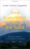 God, Knowledge, and the Good