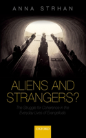 Aliens & Strangers?