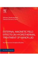 External Magnetic Field Effects on Hydrothermal Treatment of Nanofluid