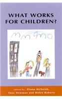 What Works for Children?