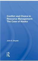 Conflict and Choice in Resource Management