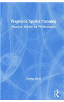 Pragmatic Spatial Planning: Practial Theory for Professionals