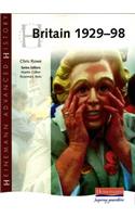Heinemann Advanced History: Britain 1929-98: (Heinemann Advanced History)