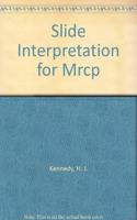 Slide Interpretation for the MRCP