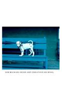 Dalmatian Puppy sir Michael Huhn Creative Journal: Dalmatian Puppy sir Michael Huhn Creative Journal
