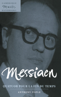 Messiaen: Quatuor Pour La Fin Du Temps