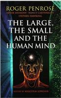 The Large, The Small And The Human Mind