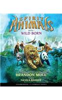 Wild Born (Spirit Animals, Book 1)