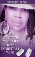 Strength in the Life of an Ex-Military Wife