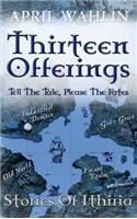 Thirteen Offerings