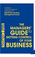 The Managers' Guide to Getting Control of Your Business