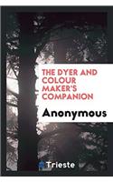 The Dyer and Colour Maker's Companion