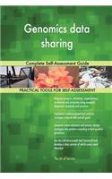 Genomics data sharing Complete Self-Assessment Guide