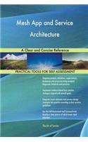 Mesh App and Service Architecture A Clear and Concise Reference