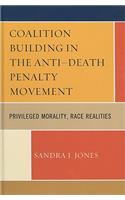 Coalition Building in the Anti-Death Penalty Movement