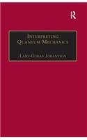 Interpreting Quantum Mechanics