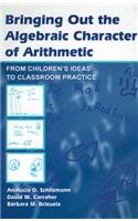 Bringing Out the Algebraic Character of Arithmetic