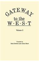 Gateway to the West. in Two Volumes. Volume 2: (English)