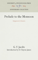Prelude to the Monsoon