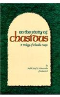 On the Study of Chasidus: A Trilogy of Chasidic Essays: On Chabad Chasidism; On the Teachings of Chasidus; On Learning Chasidus