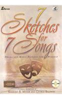 7 Sketches for 7 Songs