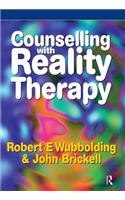 Counselling with Reality Therapy