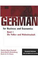 German for Business and Economics, Band 1, Die Volks- Und Weltwirtschaft