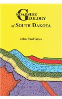 Roadside Geology of South Dakota