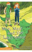 Mia, Matt and the Lazy Gator