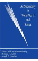Air Superiority in World War II and Korea