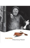 Emil Milan: Midcentury Master