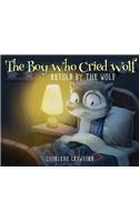Boy Who Cried Wolf Retold by the Wolf